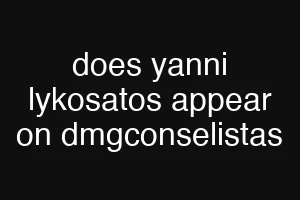 does yanni lykosatos appear on dmgconselistas